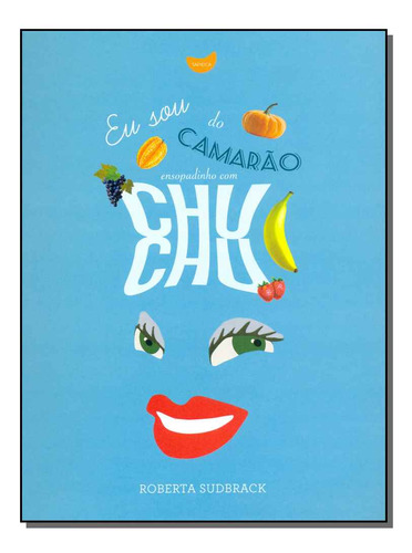 Libro Eu Sou Do Camarao Ensopadinho Com Chu Chu De Sudbrack