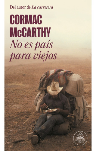 No Es Pais Para Viejos - Mccarthy - Random House - Libro