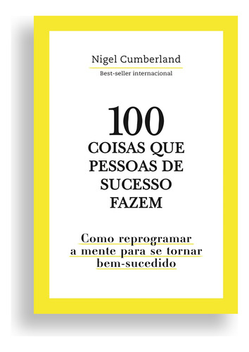 Kit 2livros, As 48 Leis Do Poder + 100 Coisas Que Pessoas De Sucesso Fazem, Clássico Sobre Como Multiplicar Riqueza E Solucionar Problemas Financeiros, Ed. Atualizada, Robert Greene, Nigel Cumberland