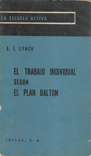 El Trabajo Individual Según El Plan Dalton / A. J. Lynch