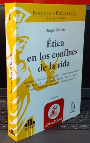 Etica En Los Confines De La Vida - Gracia, Diego