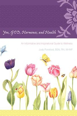 Libro You, God, Hormones, And Health: An Informative And ...