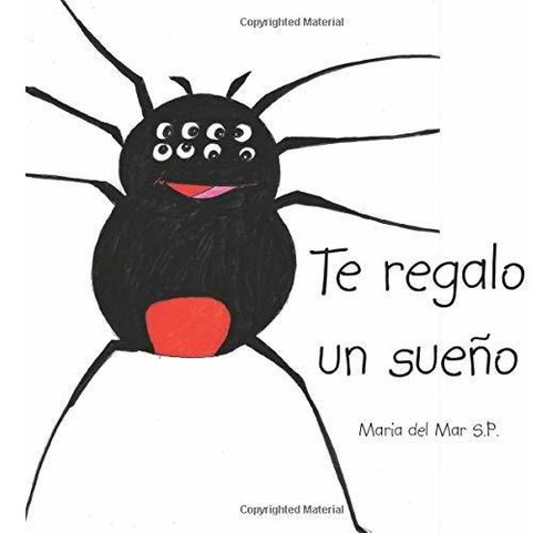 Libro Te Regalo Un Sueñode María Del Mar S P