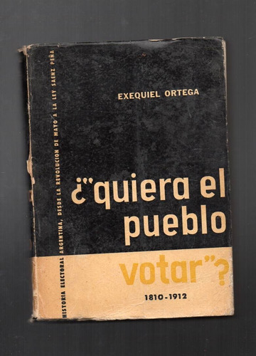 Quiera El Pueblo - Exequiel Ortega - Giner 