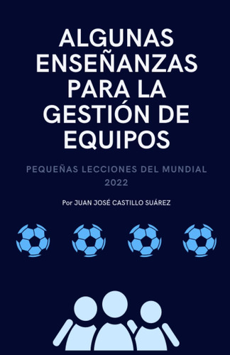 Libro: Algunas Enseñanzas Para La Gestión De Equipos: Pequeñ