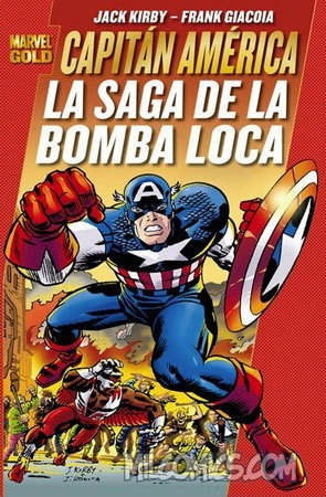 Capitan America La Saga De La Bomba Loca - Jack Kirby