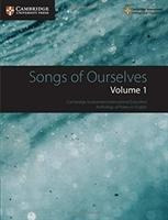 Songs Of Ourselves: Volume 1 : Cambridge Assessment Inter...