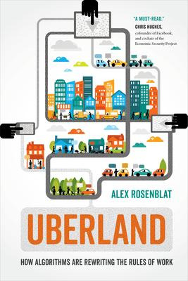 Libro Uberland : How Algorithms Are Rewriting The Rules O...