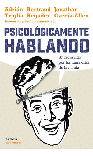 Libro Psicológicamente Hablando - Adrián Triglia - Paidós