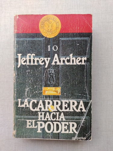 La Carrera Hacia El Poder Jeffrey Archer 1985