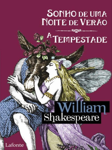 Sonho De Uma Noite De Verão - A Tempestade, De Shakespeare, William. Editora Lafonte, Capa Mole Em Português