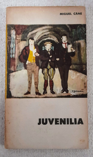 Juvenilia - Miguel Cané - Siglo Y Medio Eudeba #16