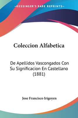 Libro Coleccion Alfabetica: De Apellidos Vascongados Con ...