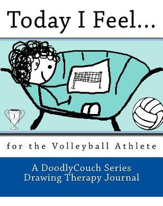 Libro Today I Feel... : For The Volleyball Athlete - A Do...