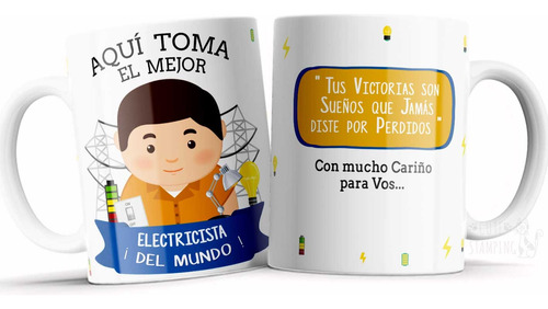 Taza Personalizada Aquí Toma El Mejor Electricista P/regalo