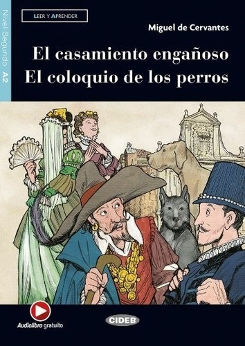 El Casamiento Engañoso / El Coloquio De Los Perros - Leer Y Aprender 2 A2, de De Cervantes Saavedra, Miguel. Editorial Vicens Vives/Black Cat, tapa blanda en español, 2020