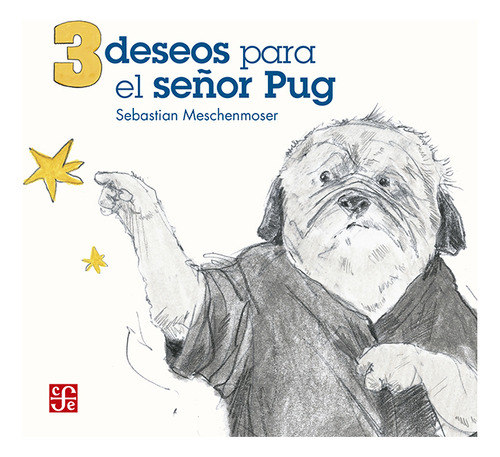 Libro: Tres Deseos Para El Señor Pug