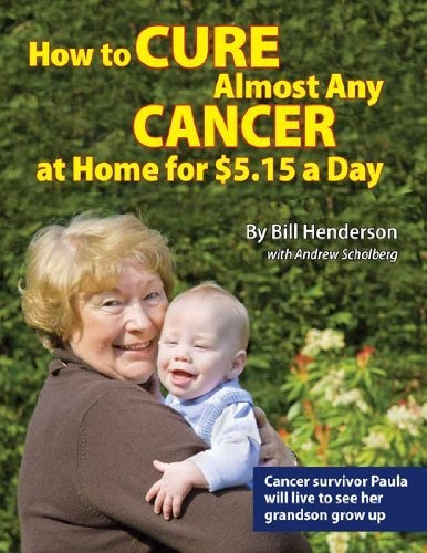 Book : How To Cure Almost Any Cancer At Home For $5.15 A Da
