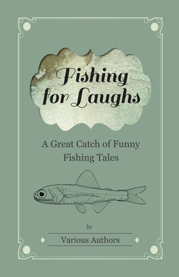 Libro Fishing For Laughs - A Great Catch Of Funny Fishing...