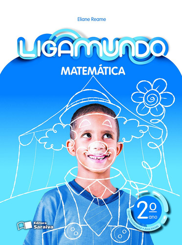 Ligamundo - Matemática - 2º ano, de Reame, Eliane. Série Ligamundo Editora Somos Sistema de Ensino em português, 2018