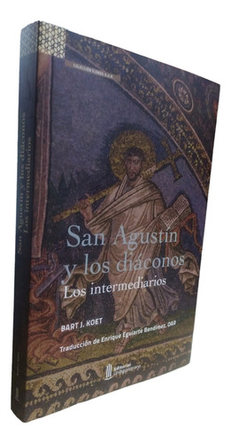 San Agustín Y Los Diáconos Koet J Bart Edit Uniagustiniana