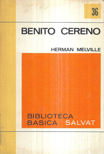 Benito Cereno / Herman Melville / Salvat 36