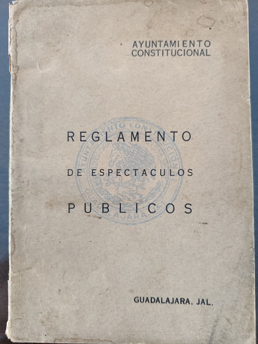 Reglamento De Espectáculos Públicos De Guadalajara Jalisco 