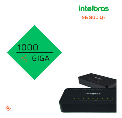 Switch Intelbras 8 Portas Gigabit Não Gerenciável Sg 800 Q+