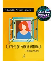Comprar O Papel De Parede Amarelo E Outros Contos Charlotte Perkins