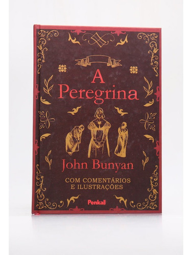 A Peregrina Capa Dura - John Bunyan, De John, Bunyan. Editora Penkal, Capa Dura Em Português, 2021