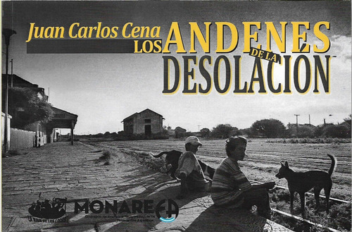 Andenes De La Desolación Juan Carlos Cena (ln)