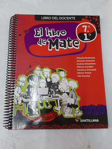 El Libro De Mate 7°/1° Libro Del Docente Santillana Pack X10