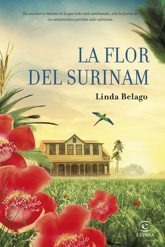 Flor Del Surinam,la - Linda Belago