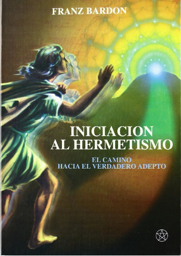 Iniciacion Al Hermetismo (mia)