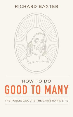 Libro How To Do Good To Many: The Public Good Is The Chri...