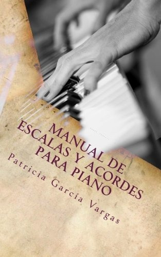 Libro : Manual De Escalas Y Acordes Para Piano  - Patrici. 