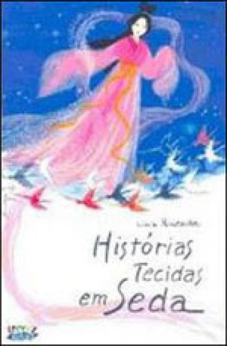 Histórias Tecidas Em Seda, De Hiratsuka, Lúcia. Editora Cortez, Capa Mole, Edição 5ª Edição - 2018 Em Português