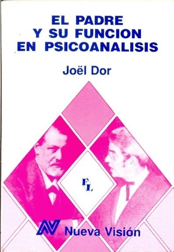 El Padre Y Su Funcion En Psicoanalisis - Dor, Joel