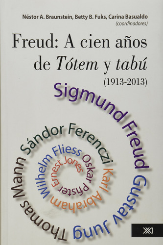 Freud: A Cien Años De Tótem Y Tabú, 1913-201 91elj
