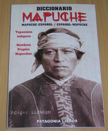 Diccionario Mapuhe. Mapuche-español / Español-mapuche&-.