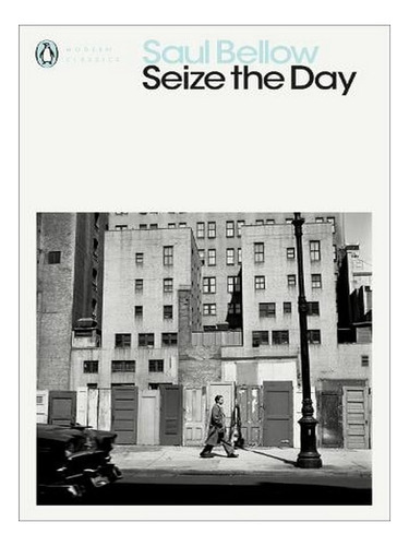 Seize The Day - Penguin Modern Classics (paperback) - . Ew01