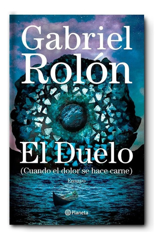 El Duelo | Gabriel Rolón 