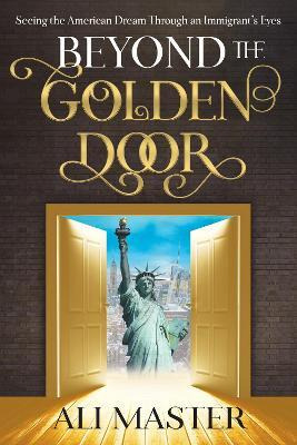 Libro Beyond The Golden Door : Seeing The American Dream ...