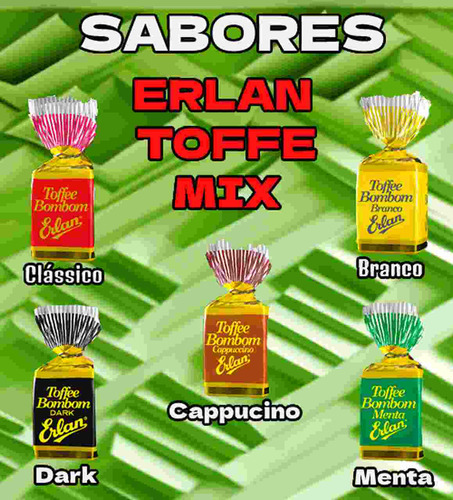 Bombom Toffe Mix Erlan, 10 Pacotes Com 500g (800 Balas)