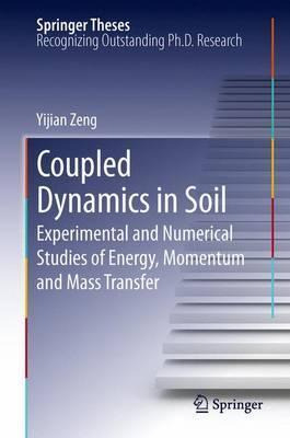 Libro Coupled Dynamics In Soil : Experimental And Numeric...