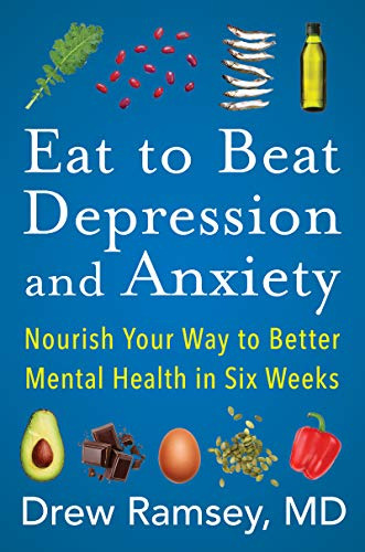 Book : Eat To Beat Depression And Anxiety Nourish Your Way.