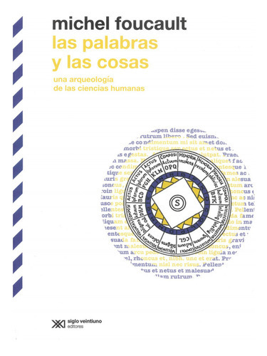 Las Palabras Y Las Cosas. Una Arqueología De Las Ciencias Humanas, De Foucault, Michel. Editorial Siglo Veintiuno, Tapa Blanda En Español, 2022