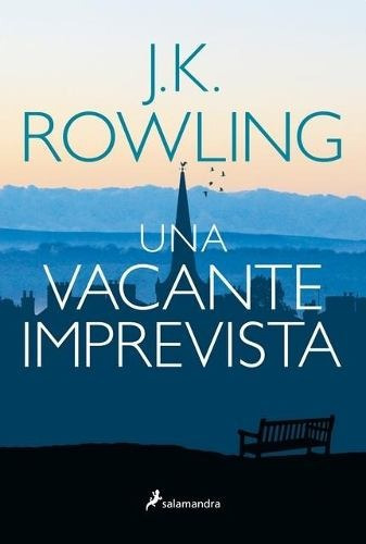 Una Vacante Imprevista - J. K. Rowling