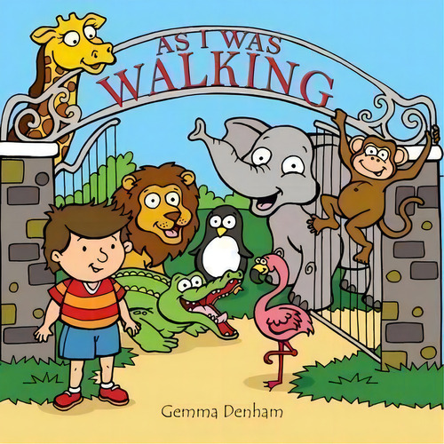 As I Was Walking, De Gemma Denham. Editorial Elizabeth Publications, Tapa Blanda En Inglés