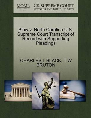 Libro Blow V. North Carolina U.s. Supreme Court Transcrip...